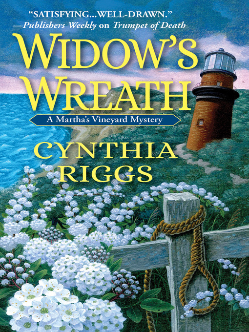 Title details for Widow's Wreath by Cynthia Riggs - Available